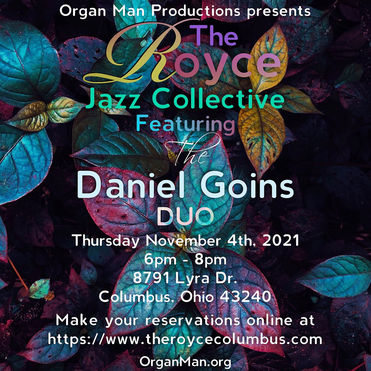 OMProdMan's tweet photo. This Thursday, November 4th, 2021 from 6p - 8pm The Jazz Collective will be featuring The Daniel Goins Duo with Nate Parker at The Royce. Make your reservations online at: https://t.co/bZmQcHVncz #WakeUpCbus #JazzCollective https://t.co/wL9MhbKIsL https://t.co/0DsUXbjQdP