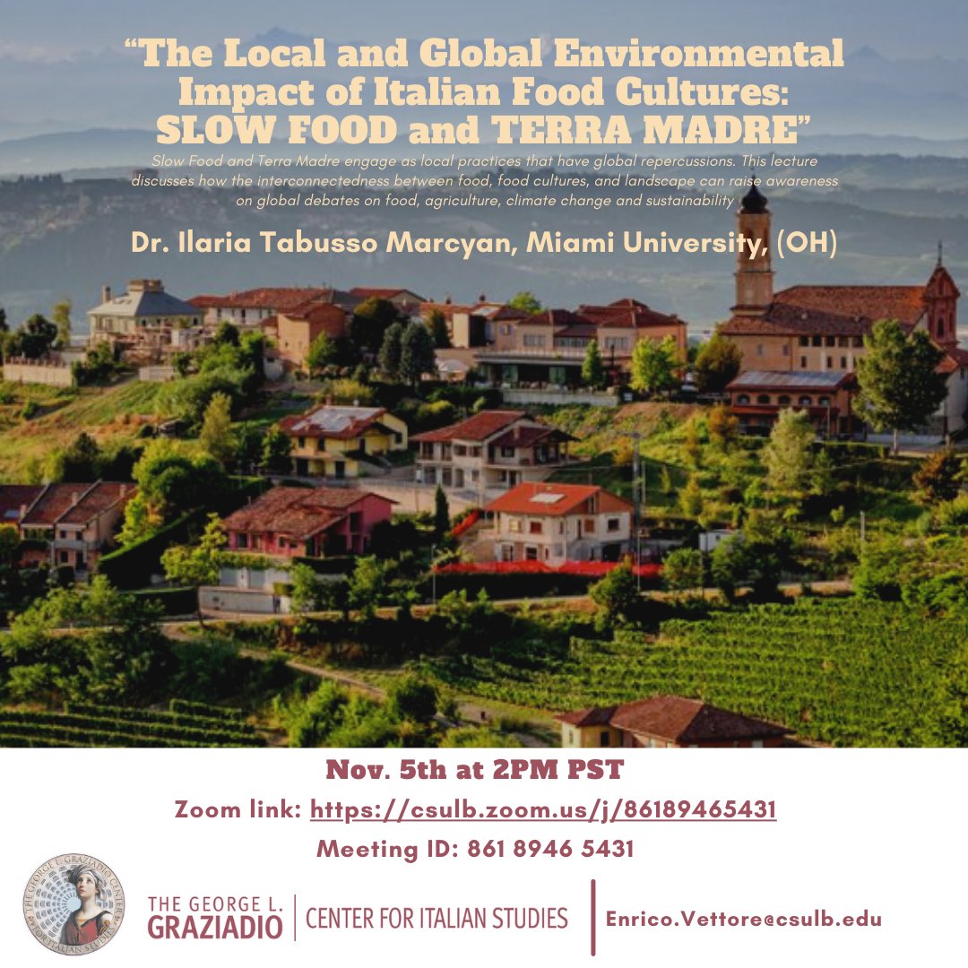 Friday Nov 5th at 2PM PST 
Zoom ID: 861 8946 5431
#graziadiocenter #rgrll #csulb #ilariatabussomarcyan #slowfood #italian #italiano