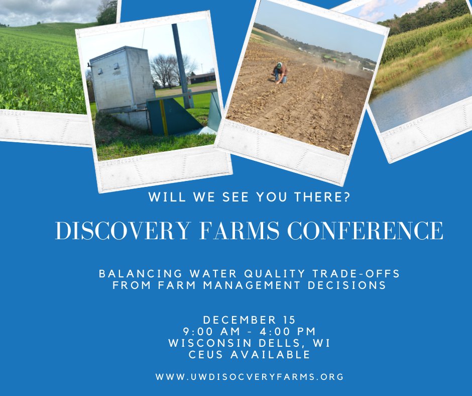 Balancing water quality trade-offs from farm management decisions is the theme for this year's Discovery Farms Conference! 
Will we see you there?
Agenda and registration details can be found at uwdisocveryfarms.org