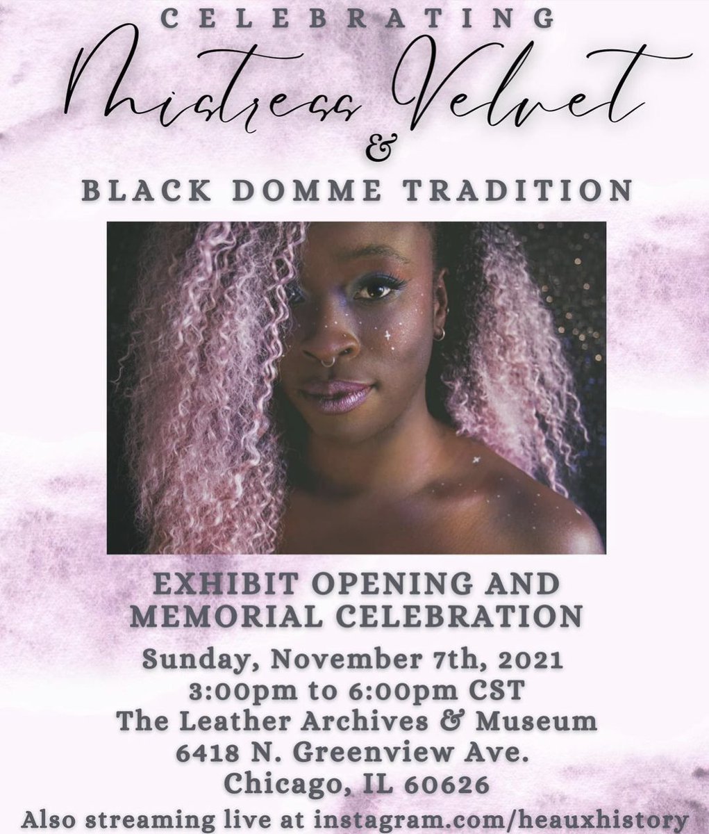 Celebrating Mistress Velvet & Black Domme Tradition, Nov 7, 3-6pm, at @leatherarchives, by @HeauxHistory