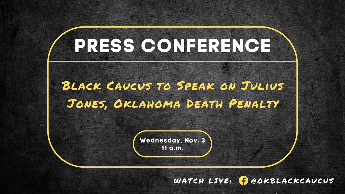 OklaHouseDems's tweet photo. MEDIA ADVISORY: The @okblackcaucus is set to hold a press conference at the Oklahoma State Capitol tomorrow at 11 a.m. 

The caucus will discuss the Julius Jones case and Oklahoma’s reliance on the death penalty as a deterrent to crime. https://t.co/ffbrYUgskQ