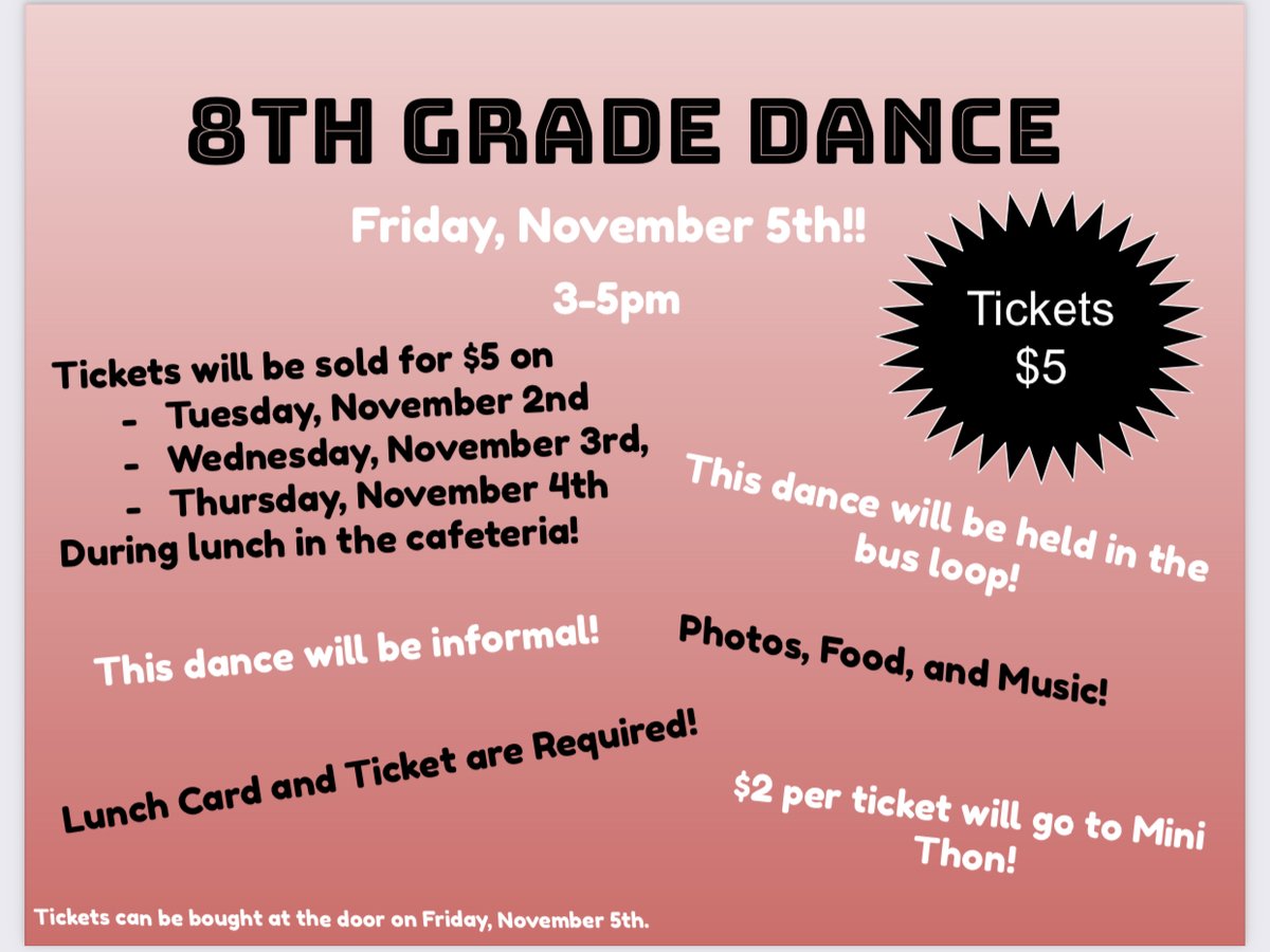 Hey 8th graders! Don’t forget to come to this years dance on November 5th!