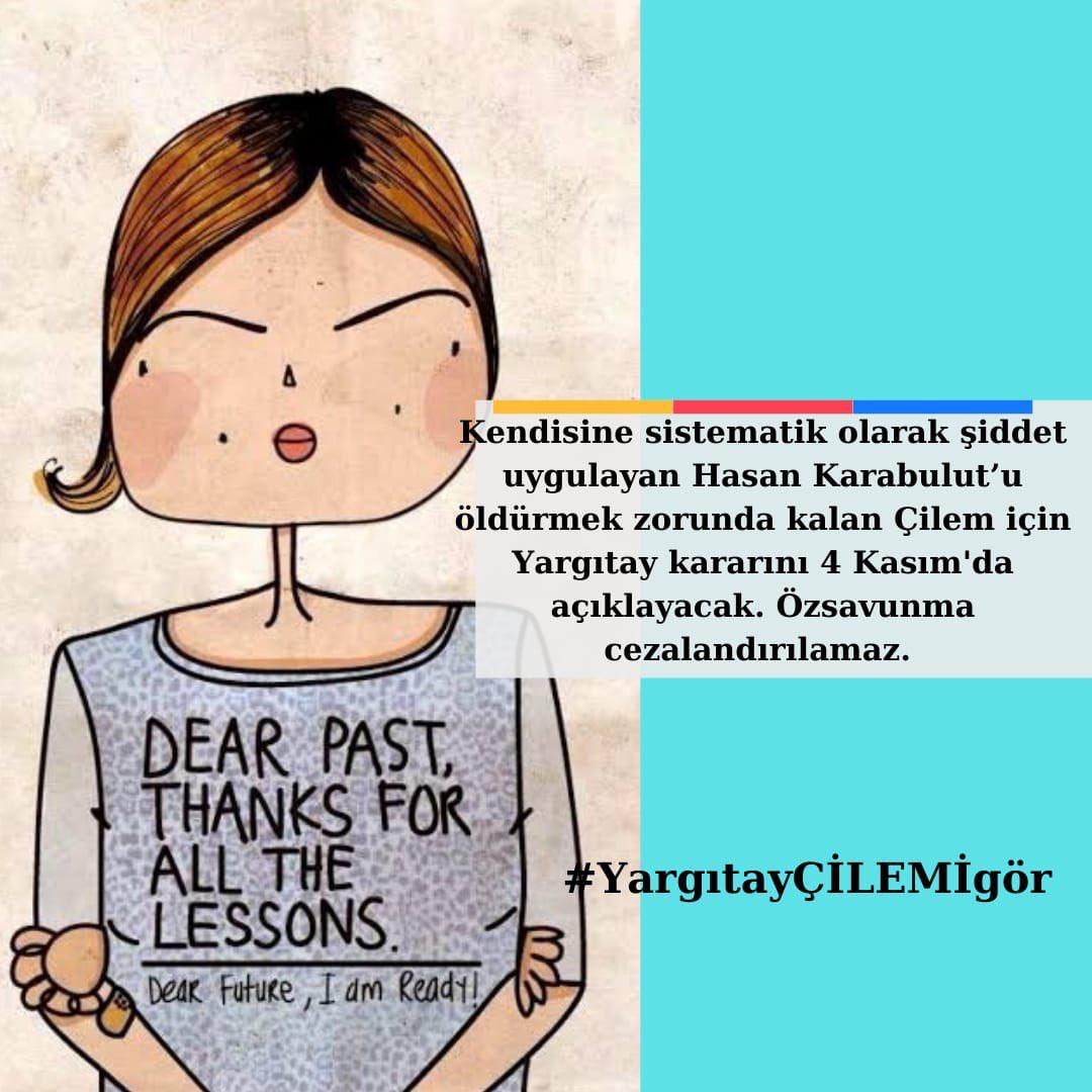 4 Kasımda Yargıtaydan hayatını savunma hakkını tanıyan bir karar bekliyoruz.

#yargıtayÇİLEMigör