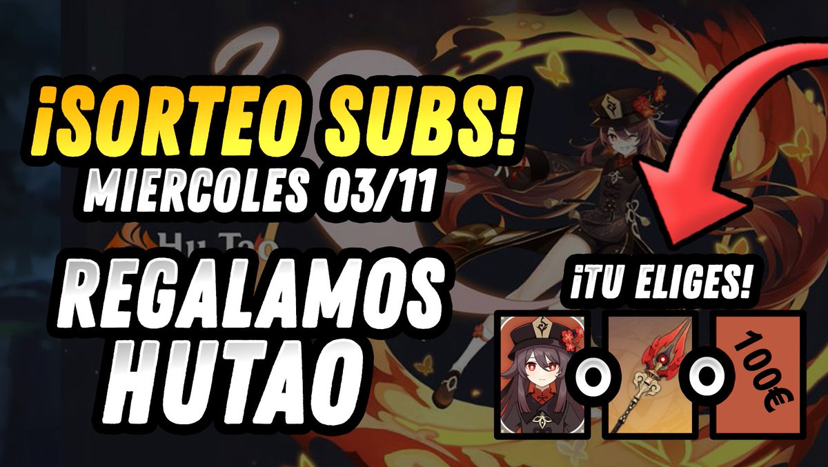 🔥SORTEO ESPECIAL BANNER HU TAO🔥

👉 1 GANADOR: A ELEGIR HU TAO o HOMA o 100 €
🤔 VIA TWITCH: PARA SUSCRIPTORES
🤫 TERMINA 03 Nov, 2021

🥰 LIKE, RT &amp; FOLLOW SI TU QUIERE!!!
HORA: 22:00 pm  (+1 CEST)

❀ ¡BUENA SUERTE COLEGAS! ❀
#GenshinImpact #Sorteo #Hutao