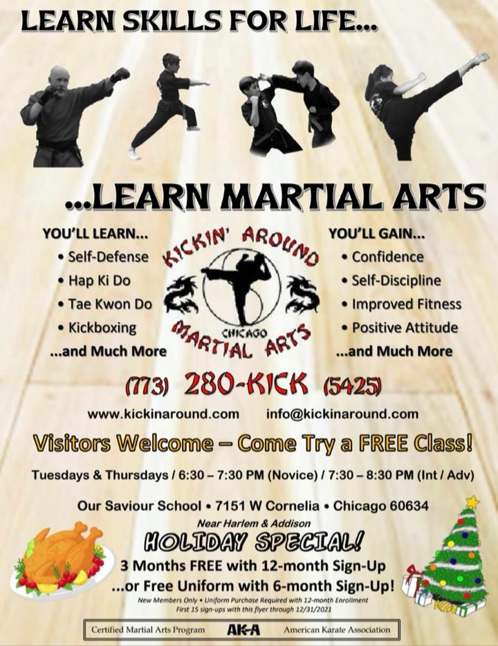 AroundKickin's tweet photo. HOLIDAY SPECIAL -- TAKE YOUR PICK*
Bring Your Friends to try a FREE trial class!
Visitors are Always Welcome!
773-280-KICK (5425)
https://t.co/z4ojOC4puy
*terms &amp; conditions apply, call school for details, ends 12/31/2021. https://t.co/fBnmdP9zSw