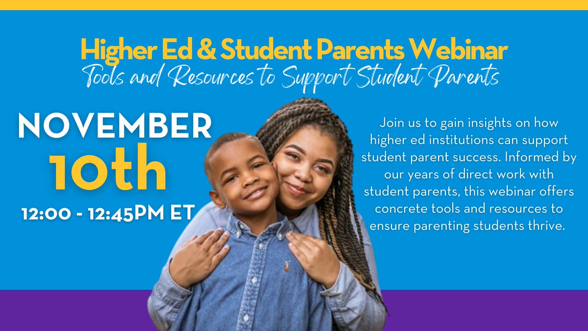 Next Wednesday! Join us for our Higher Ed &amp; Student Parents Webinar at 12pm ET. We’ll share insights on how #HigherEd institutions can support #StudentParentSuccess and offer concrete tools &amp; resources to ensure #StudentParents thrive in college. Sign up: ow.ly/RIkC50GEEoS