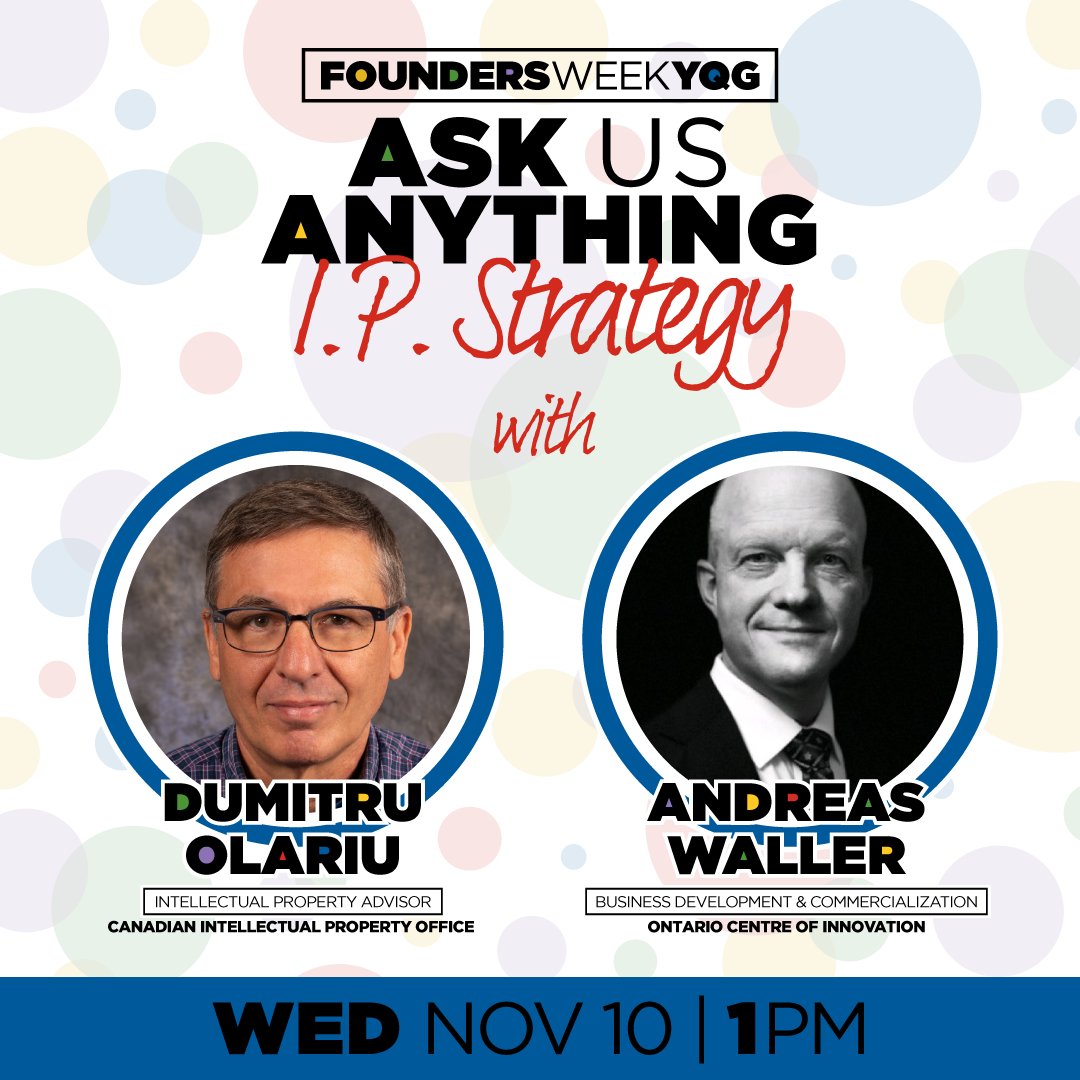 YvonnePilon's tweet photo. Have a great business idea &amp; want to protect yourself, or you’re well on your way to growing your current operation?

Join #FoundersWeekYQG for "Ask us Anything: IP Strategy" presented by @AndreasWaller of @OCInnovation &amp; Dumitru Olariu of @CIPO_Canada.

➡️https://t.co/1AV3o4OhmC https://t.co/9vgIf10dEM