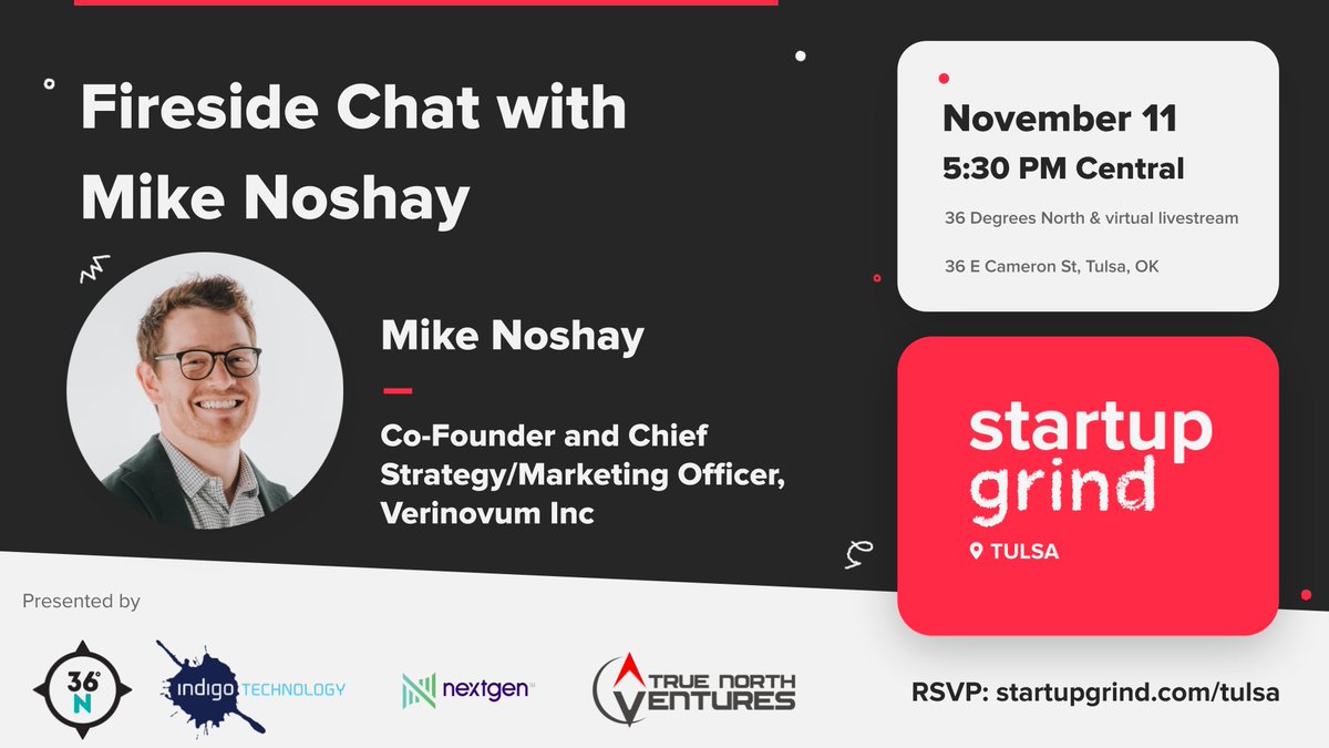 StartupGrindTUL's tweet photo. Join us in celebrating #GEW Nov 8-14 at our November Fireside Chat with Mike Noshay, Co-Founder and CMO of Verinovum, Inc. #startupgrind 
Where: In person at @36degreesN 
When: Thursday, October 28, 5:30 - 7:30 PM CST
#GEW2021 details &amp; RSVP at https://t.co/nPf7sh7Q3I https://t.co/qbt9zrnvPo