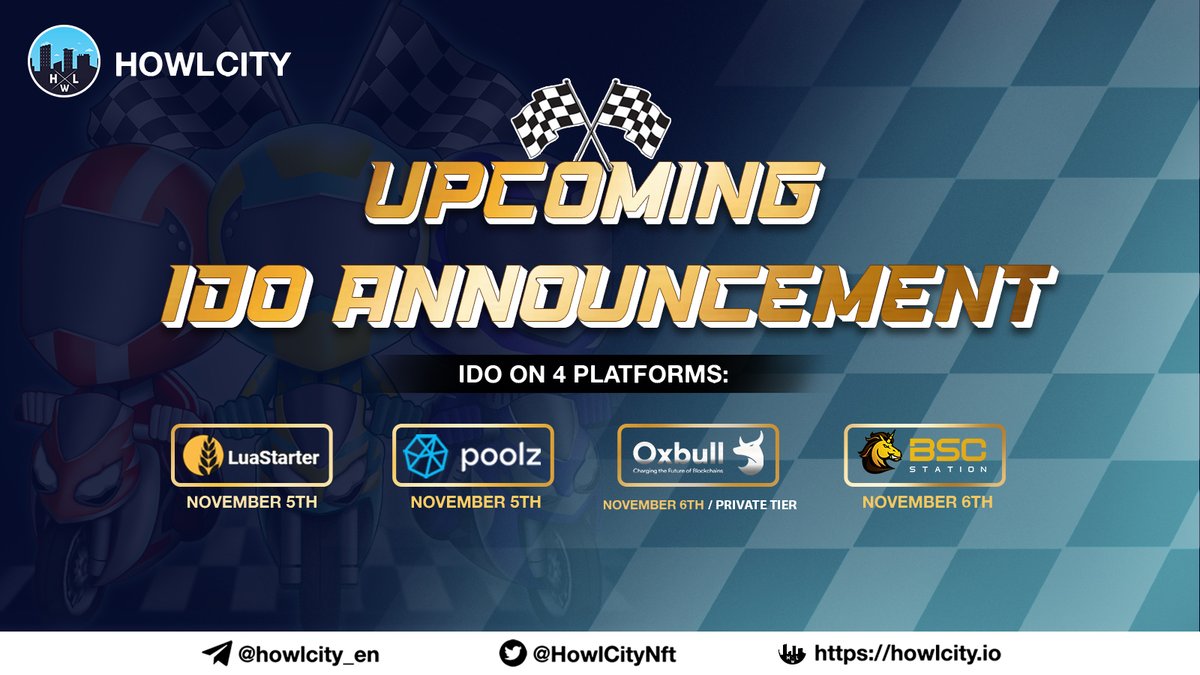 💥[ANNOUNCEMENT] HOWLCITY will conduct IDO on 4 platforms🚀

🚩LuaStarter: November 5th
🚩Poolz: November 5th
🚩Oxbull: November 6th (private tier)
🚩BSC Station: November 6th

We will update more information in the near future, please pay attention!💪