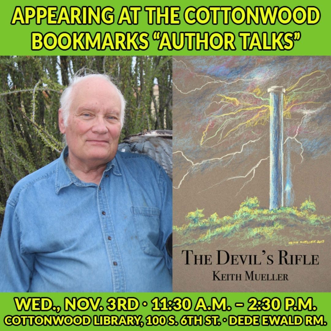 KeithRMueller's tweet photo. It's #NaNoWriMo21! I'll be at the Cottonwood Library for their "Author Talks" series Wed., Nov. 4, 11:30 a.m.-2:30 p.m. in #CottonwoodAZ. I'll be signing copies of my latest YA novel, "The Devil's Rifle". Cheers! #BookTwitter #BookRecommendations #NaNoWriMo #keithrmueller https://t.co/rH44uY5KZC