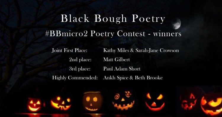 blackboughpoems's tweet photo. We hope you enjoyed it 🍂 🎃 The #BBmicro2 #contest was magnificent and an opportunity to showcase and boost poets. Congratulations to everyone, those shortlisted and finalists @SeaGoatScreams @BethBrooke8 @PaulWritesPoems @RichlyEvocative and @Kathym974 & @sarahjfc 🔥 🔥 🔥 🙏 https://t.co/NEOIL5YMi9