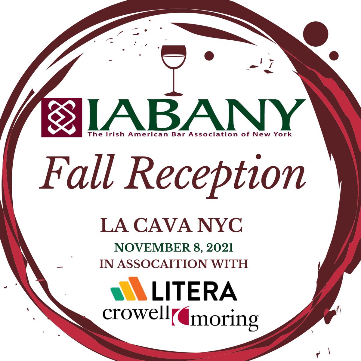 Join <a href="/_IABANY/">IrishAmerican Bar NY</a> for our first in-person event since the pandemic began!Special guests: Consul General &amp; Deputy Consul General <a href="/IrelandinNY/">Irish Consulate NYC</a> Venue: <a href="/LaCavaNYC/">La Cava NYC</a> Date: November 8th @ 5:30 pm Sponsors: <a href="/LiteraMicro/">Litera</a> and <a href="/Crowell_Moring/">Crowell & Moring</a> REGISTRATION ESSENTIAL: iabany.org/fall-reception