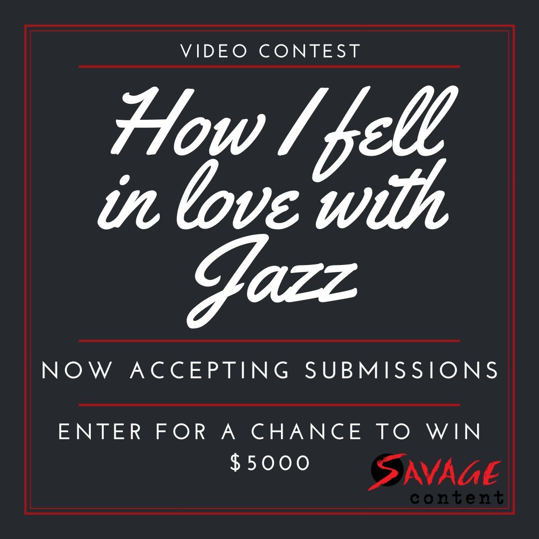 Here's an opportunity to express your love of jazz and walk away with a cash prize!  Among the judges - the great Wayne Shorter.  Visit savagecontent.com for complete details. 
 Don't sleep...