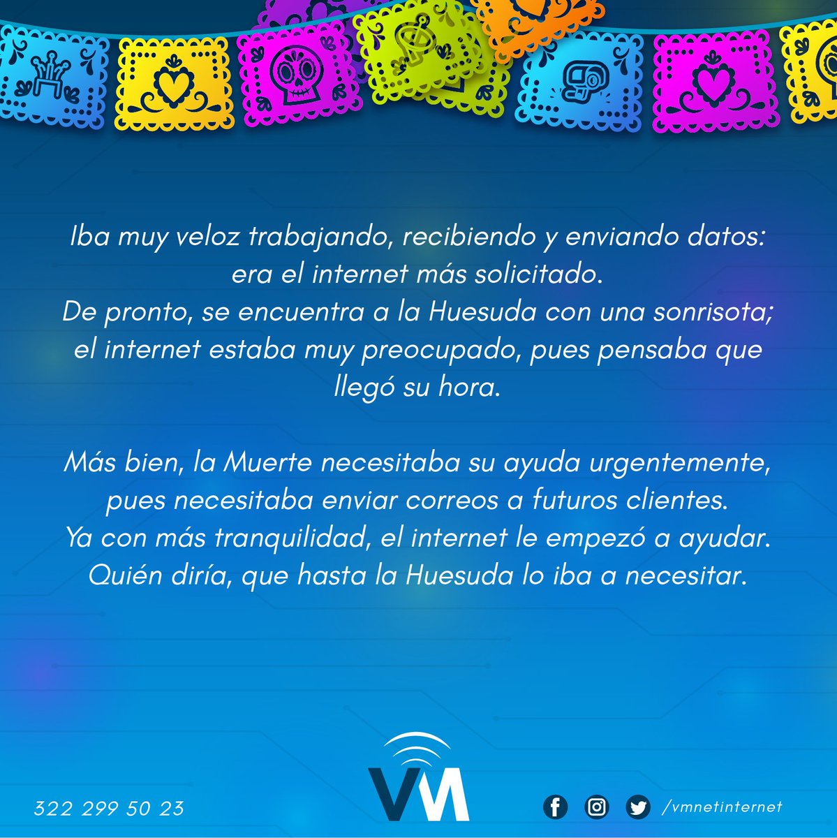 vmnetinternet's tweet photo. Celebramos este día de muertos con una tradicional calaverita al internet.

¿Te sabes una calaverita? comártela con nosotros en los comentarios 💀😄

#diademuertos #huesuda #tradiciones #vmnet #puertovallarta #wifi https://t.co/jiWc4DYo4C