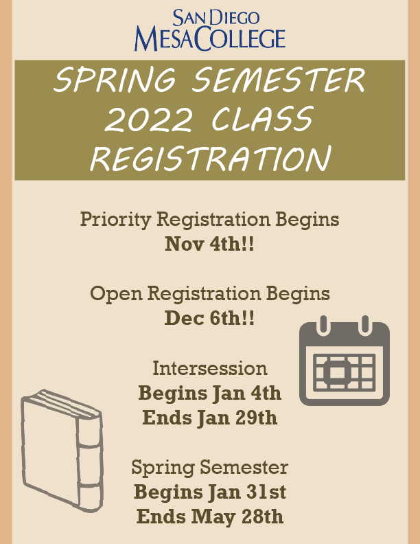 It’s time to register for the Spring semester!!

If you haven’t already it’s time to plan your classes, check out these upcoming dates and be sure to log in to your MySDCCD to see what day you should be registering :)
