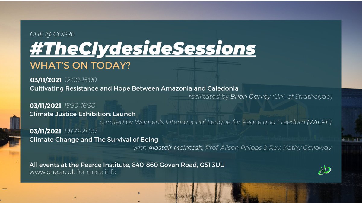 #TheClydesideSessions (CHE @ #COP26) - What's On Today? 03/11/21 - Events w Brian Garvey (@UniStrathclyde
) + @UKWILPF @scottishwilpf + @alastairmci @alison_phipps | Free but ticketed | See our Eventbrite listings for more: eventbrite.co.uk/o/the-centre-f… @COP26_Coalition #GovanFreeState