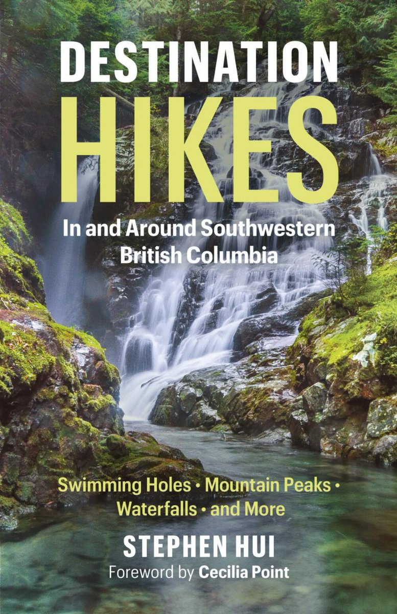 #BookReview: Destination #Hikes in and around Southwestern #BritishColumbia: swimming holes, mountain peaks, waterfalls and more by Stephen Hui,  bit.ly/3BGqTPt <a href="/greystonebooks/">Greystone Books</a> <a href="/StephenHui/">Stephen Hui</a> #hiking #BCBooks #Musqueam "superb photographs...a solid and reliable guidebook"