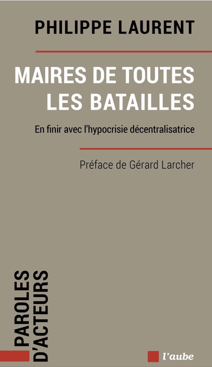laurent_sceaux's tweet photo. Comme le souligne @gerard_larcher dans la préface de mon dernier livre « Maires de toutes les batailles » @EditionsdelAube : le pouvoir central gagnerait à plus de confiance avec les maires dont les crises successives ont souligné l’importance. 
Pour une #AMFQuiNousRessemble https://t.co/QvOTE9Rosm