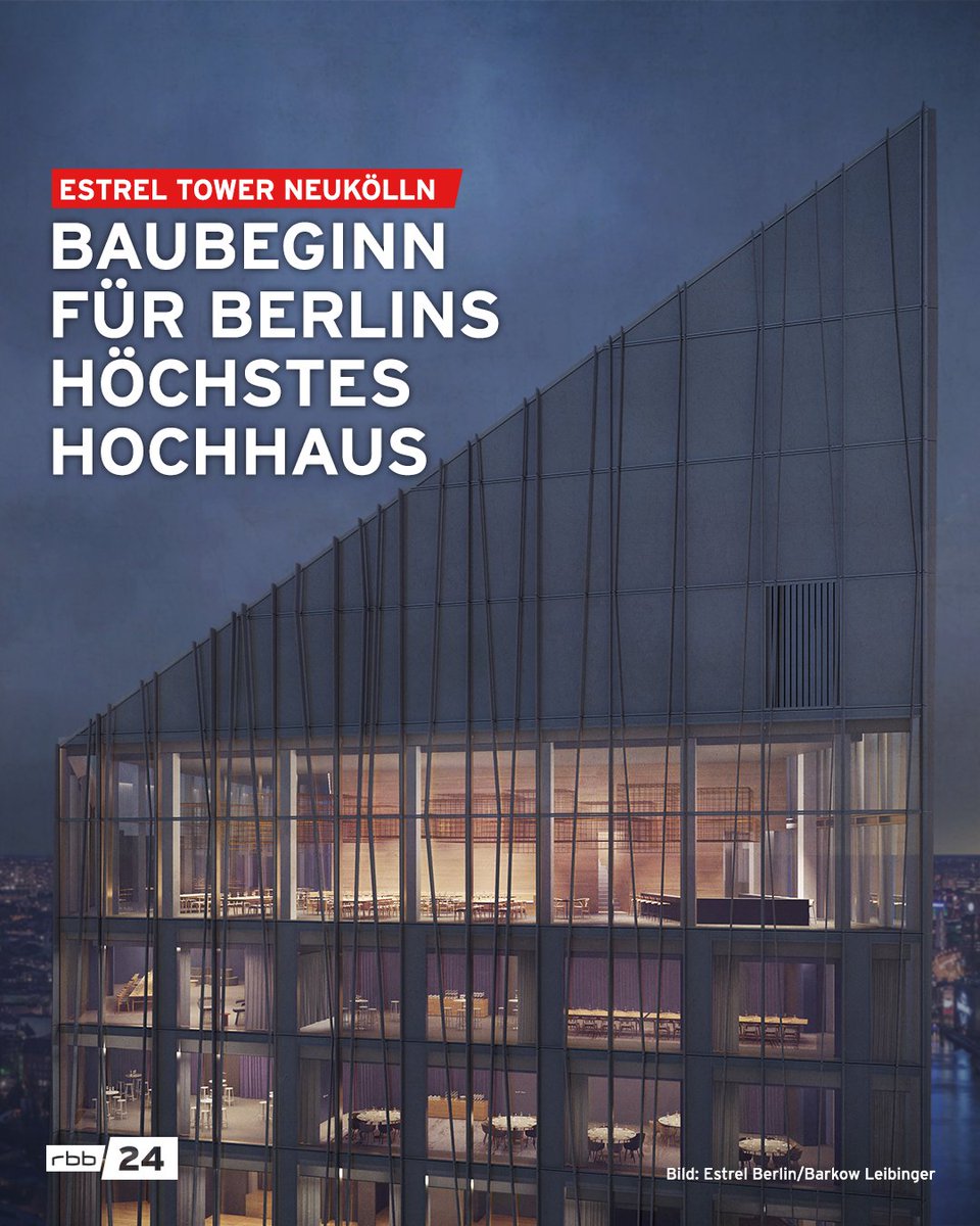 rbb24's tweet photo. Ein #Turm der Superlative für #Berlin und ein neues Wahrzeichen soll der neue #EstrelTower werden. Am Mittwoch ist die #Grundsteinlegung. https://t.co/uS4MhQXWnv https://t.co/HZUrm5cpQs