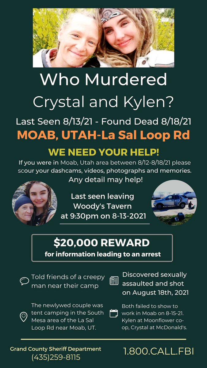 GabbsJustice's tweet photo. Who murdered #CrystalTurner &amp; #KylenSchulte? 

If you were in #Moab, Utah between 8/12-8/18 please check you photos &amp; video footage for anything that can help identify and arrest their killer. If you have any information please call: 1-800-CALL-FBI or 435-259-8115. 

@BrianEntin https://t.co/69pnylhhab