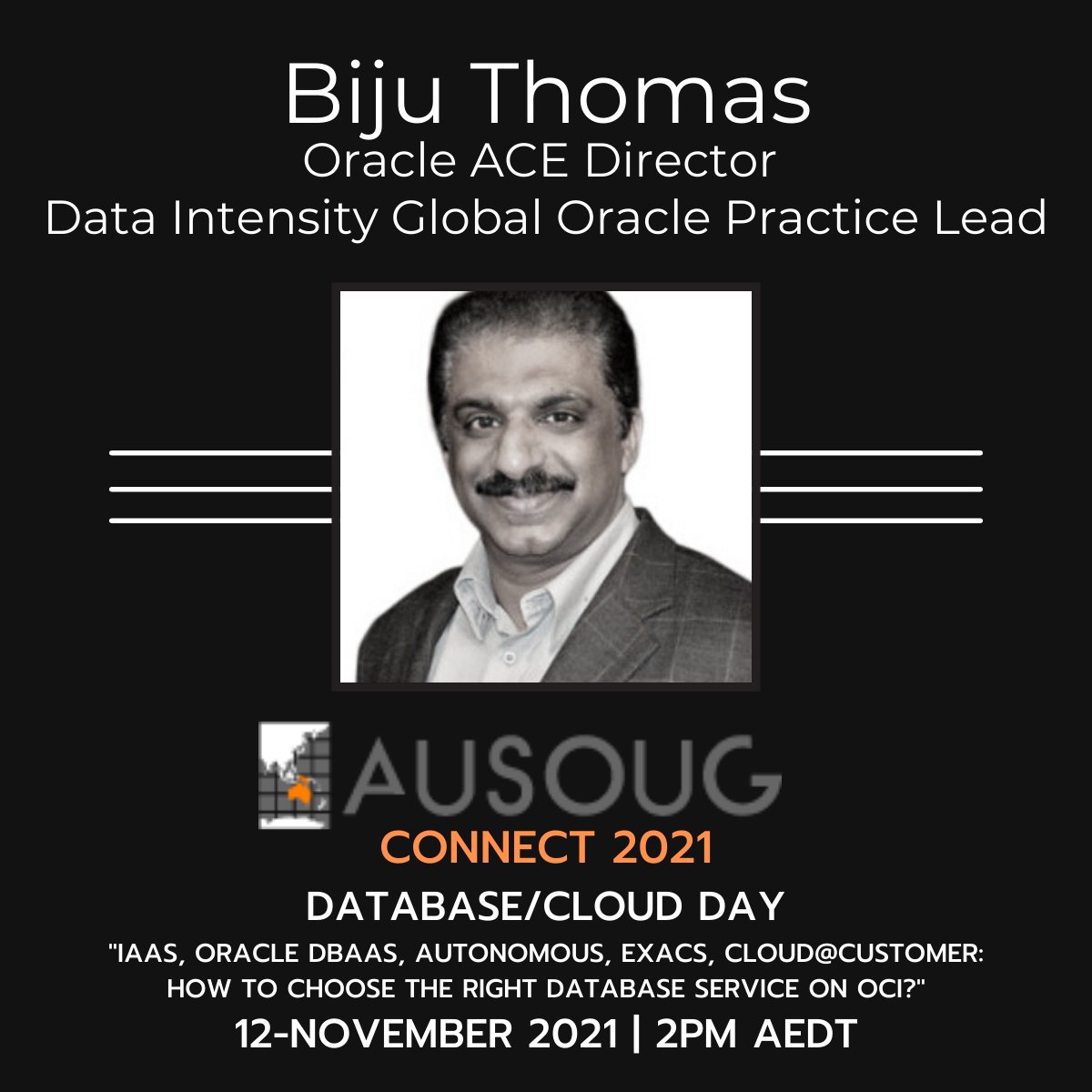 DataIntensity's tweet photo. #AUSTRALIA: Hear #Oracle ACE Director #BijuThomas speak at @AUSOUG #Connect2021 on 12-November at 2pm AEDT as part of Database / Cloud Day. Register at https://t.co/nZDnjV9Pn5
#DataIntensity #AUSOUG #Event #Expert #OracleACEDirector #Cloud #Database #Autonomous #OCI #DBAAS #IAAS https://t.co/vIsfl84l7e