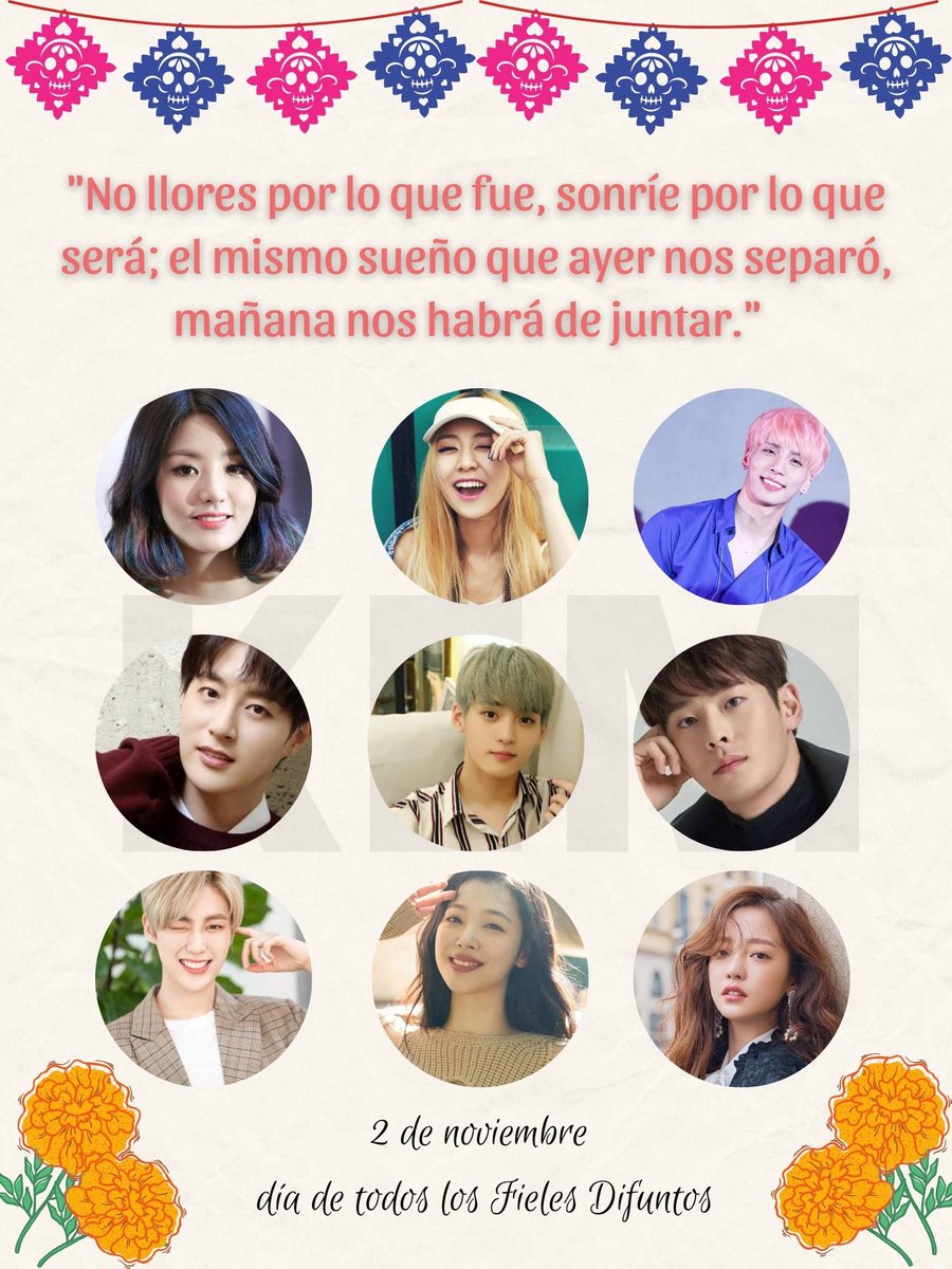 kpopenmexico's tweet photo. #DíadeMuertos

Hoy es 2 de noviembre, esta fecha esta dedicado a recordar y convivir con los adultos que se adelantaron en este mundo.

#KimJonghyun #SHINee 
#SeoMinWoo #100percent
#KimDongYoon #Spectrum
#LeeJaeho #이재호 #ChaInha
#KimJeongHwan #Yohan #TopSecret #Sulli  #Gohara https://t.co/9INS66qY42