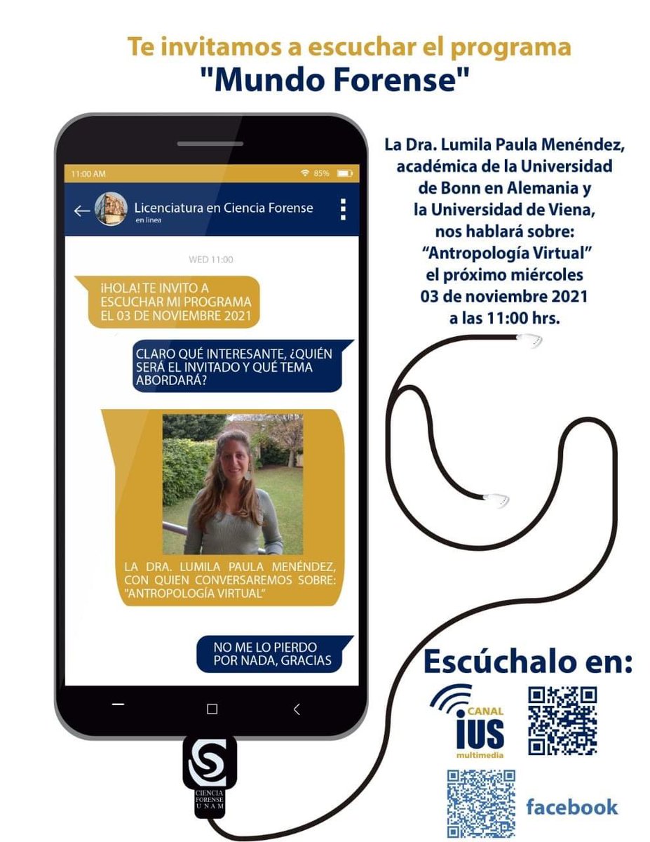 Te invitamos a escuchar el programa Mundo Forense.
Nos acompañará la Dra. Lumila Paula Menéndez, con el tema: Antropología virtual. 

Próximo 3 de noviembre a las 11 horas por facebook.com/canaliusm/