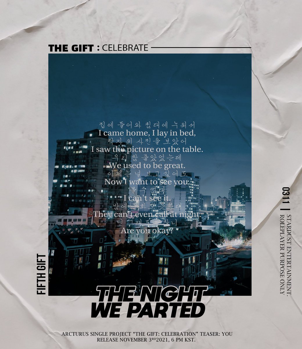 stardust_ent's tweet photo. 𝐓𝐇𝐄 𝐆𝐈𝐅𝐓: 𝐂𝐄𝐋𝐄𝐁𝐑𝐀𝐓𝐄 

𝐅𝐈𝐅𝐓𝐇 𝐆𝐈𝐅𝐓: 𝐘𝐎𝐔
𝓣𝓱𝓮 𝓝𝓲𝓰𝓱𝓽 𝓦𝓮 𝓟𝓪𝓻𝓽𝓮𝓭
2021. 11. 03. TUE. 9PM (KST) 
오늘 오후 9시
 ㅤ 
- 

@arctwt

#유 #YOONWOO  
#아크튜러즈 #ARCTURUS
#THE_GIFT 
#STARDUST_Ent https://t.co/f2M7rDqpq3