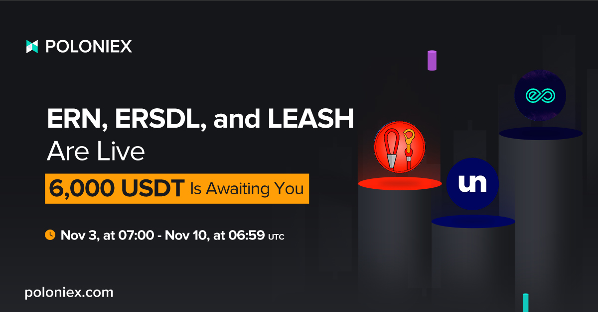 Poloniex's tweet image. 🎉 $ERN $ERSDL $LEASH Listing Giveaway Is Here!
 
Sign up and trade the three tokens to grab a share of 6,000 USDT! 💰
 
✅ 2,000 USDT for new users who trade 100 USDT or more
✅ Extra 4,000 USDT for all users who trade 200 USDT or more
 
Details: support.poloniex.com/hc/en-us/artic…
