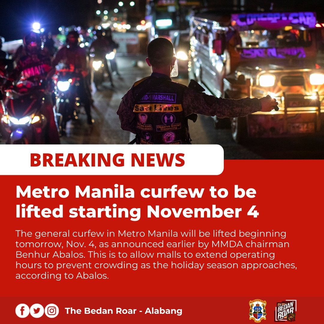 BedanRoarSBCA_'s tweet photo. BREAKING: MMDA chairman Benhur Abalos confirms the lifting of general curfew in Metro Manila starting tomorrow, November 4.

#BedanRoarAlabang
#ForFearlessTruth https://t.co/Ga4m9OROtf