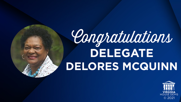 💙Delegate <a href="/DeloresMcquinn/">Delores McQuinn</a>, congrats on your victory in HD 70! She’s a minister &amp; local leader who’s been serving in the House for over a decade. We’re delighted to have her continue working with the caucus to move Virginia forward.