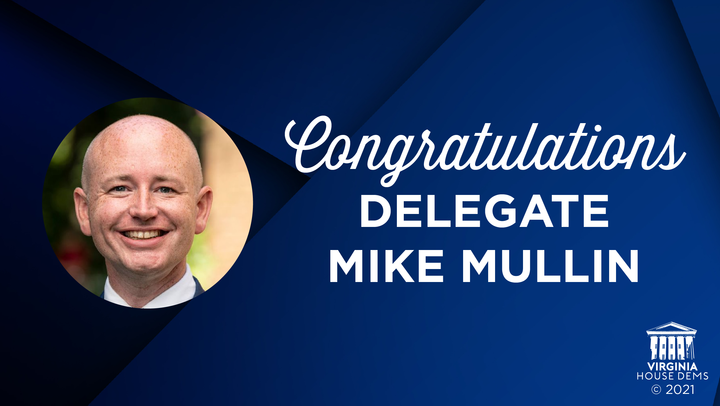 💙Delegate <a href="/mikemullin4VA/">Mike Mullin</a>, congrats on your re-election in HD 93! He’s been a productive legislator, carrying 30+ bills into law — from worker protections, to supporting businesses during the pandemic, to being the patron on the bill which banned the death penalty in VA.