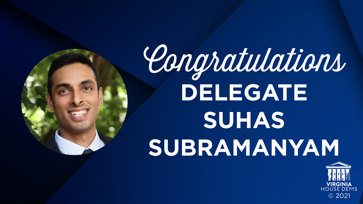 .<a href="/SuhasforVA/">Suhas Subramanyam</a> is headed back to the House of Delegates from HD-87! During his first term, he worked to increase funding for schools and teachers and combat the spread of COVID-19. Congratulations on your reelection, Suhas!
