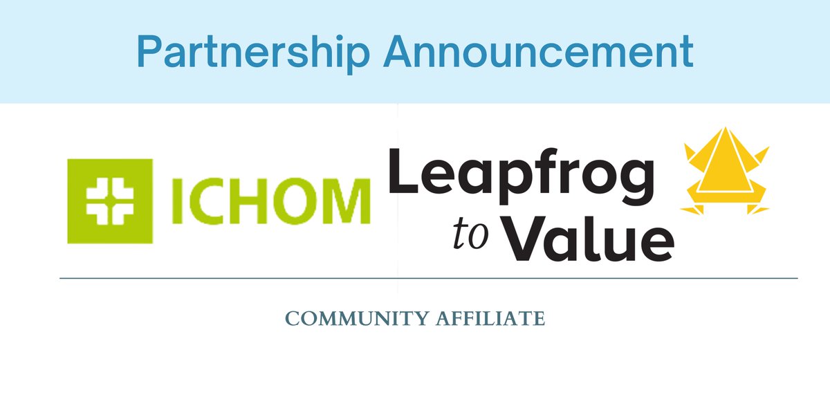 Delighted to share that Leapfrog to Value will serve as @ICHOM_ORG's Community Affiliate for low- and middle-income countries. We have a shared mission to catalyze a global movement towards value-based care by supporting providers to measure outcomes that matter most to patients