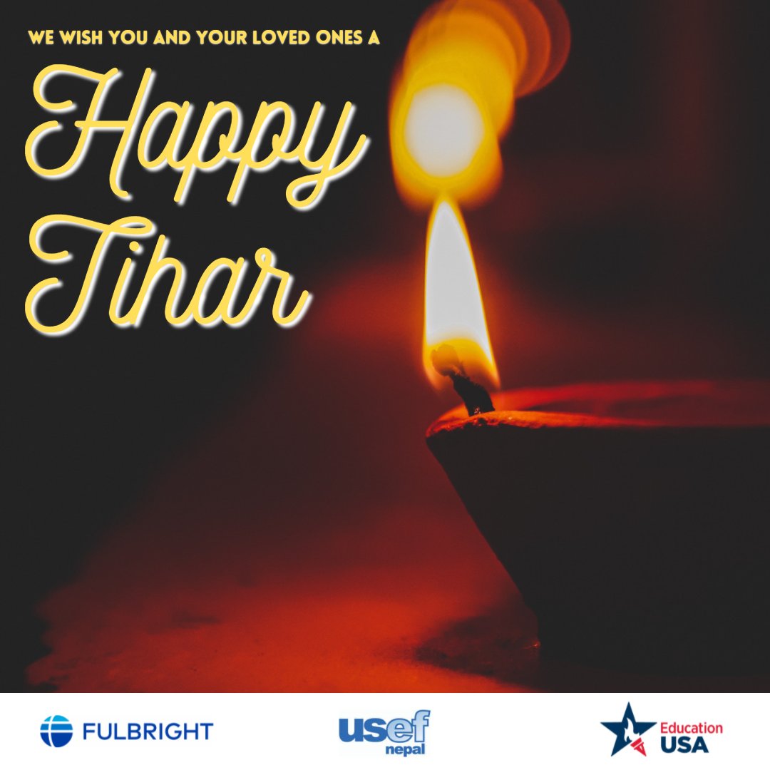 Fulbright Nepal Wishing Everyone A Very Happy And Prosperous Tihar We Will Be Closed From November 4 To 7 For Tihar And Also On November 11 For Veterans Day T Co Q1xhurqaz3