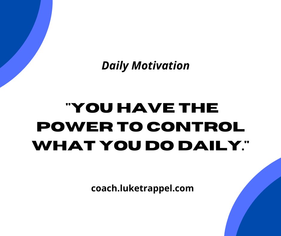 You may argue that my days are already overflowing. I have no say in how I spend my life. This is how your surroundings influence your thoughts.
Your brain, you know, is like a mirror; it reflects what we do on a regular basis. You have the ability to regulate what you do.