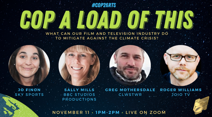 RTS_media's tweet photo. Don't miss @RTSCymruWales's live panel seminar coinciding with COP26, featuring four key leaders in sustainable production, with Jo Finon of @SkySports, Sally Mills of @BBCStudios, @GregMothersdale of @ClwstwrCreu and Roger Williams of @Joio_TV! Book here: https://t.co/7b0thbmwDo https://t.co/VcGMLouI9U