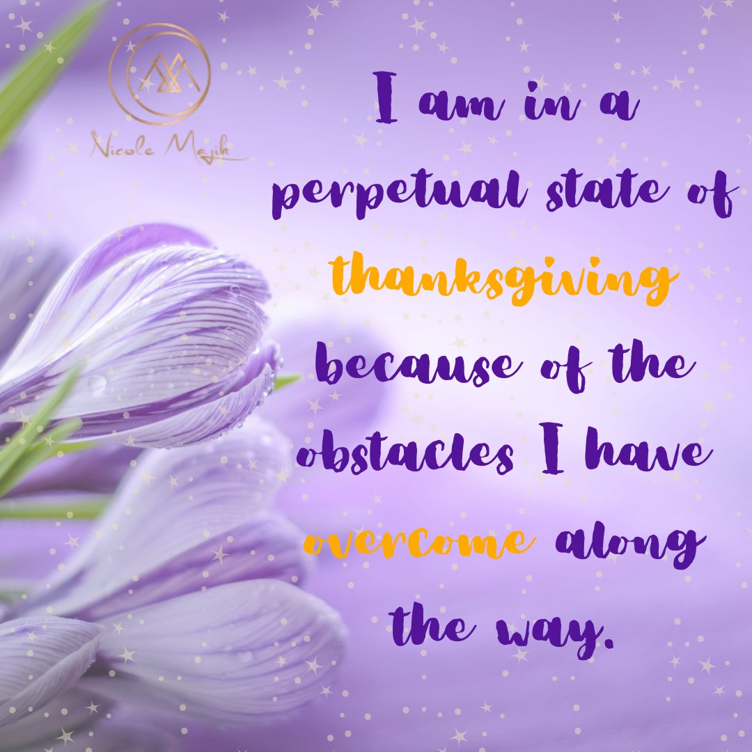 MajikLLC's tweet photo. I am in a perpetual state of thanksgiving because of the obstacles I have overcome along the way. https://t.co/PjPPrFi6Xe