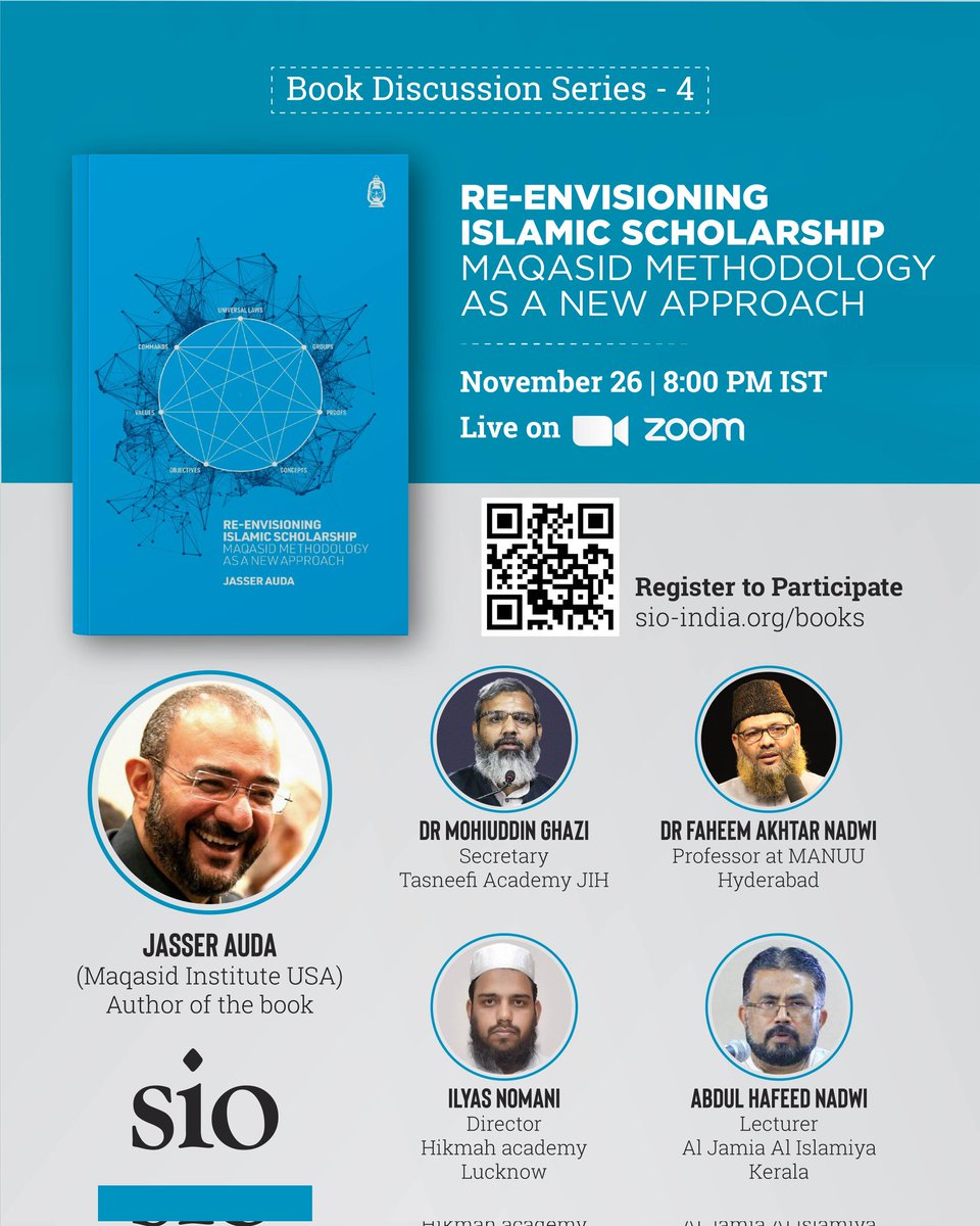 sioindia's tweet photo. In the fourth edition of Book Discussion Series, experts will talk about Islamic scholar Jasser Auda's book 'Re-envisioning Islamic Scholarship: Maqasid Methodology as a New Approach'.

Register to participate - https://t.co/JftQDbLGaF https://t.co/UnWWu5F7ez