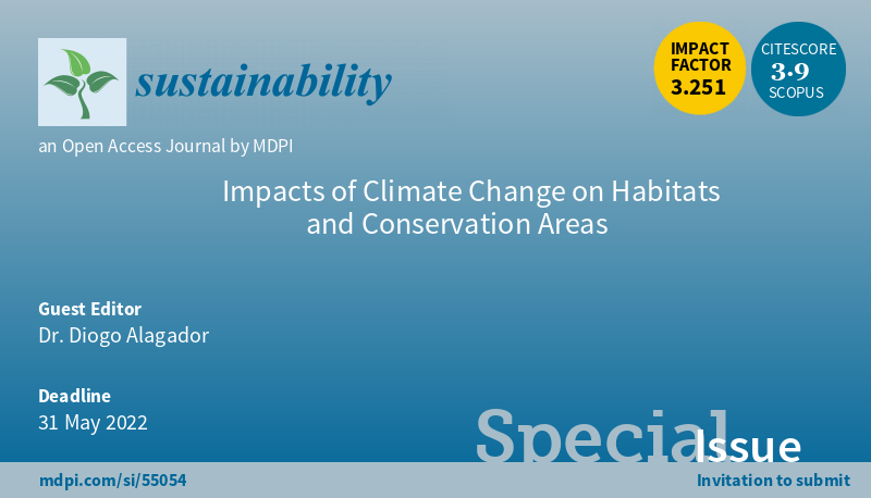 SusBioCon_MDPI's tweet photo. Good morning and welcome to read the scope of our new Special Issue and submit your papers related to Habitats and Conservation Areas in the light of Climate Change:

https://t.co/U57f3gn8oY

Special thanks to our GE: @DiogoAlagador

#ClimateChage #habitat #conservation https://t.co/ZmhEVZcUdI