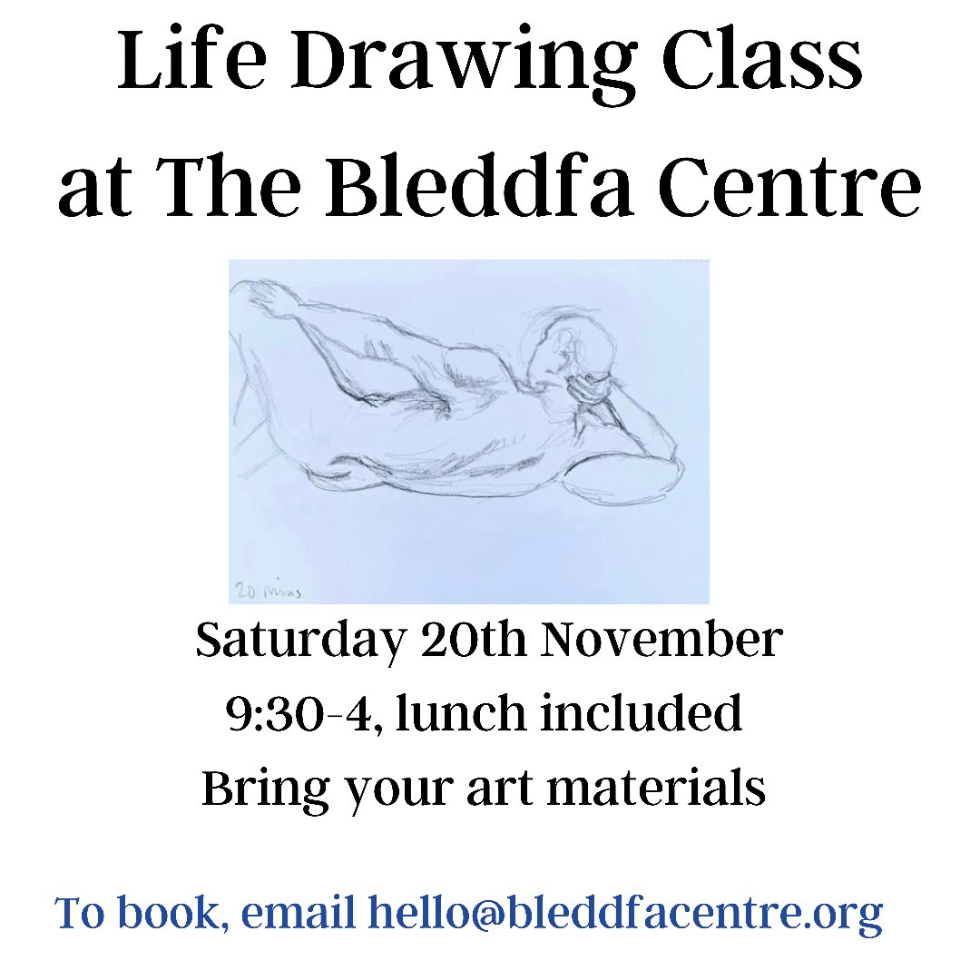 The Bleddfa Centre (@bleddfacentre) on Twitter photo We are delighted to announce that Life Drawing will take place on Saturday, 20th November.
This is untutored but with gentle guidance from the life model, David John.
Lunch included. Book via heelo@bleddfacentre.org We are delighted to announce that Life Drawing will take place on Saturday, 20th November.
This is untutored but with gentle guidance from the life model, David John.
Lunch included. Book via heelo@bleddfacentre.org