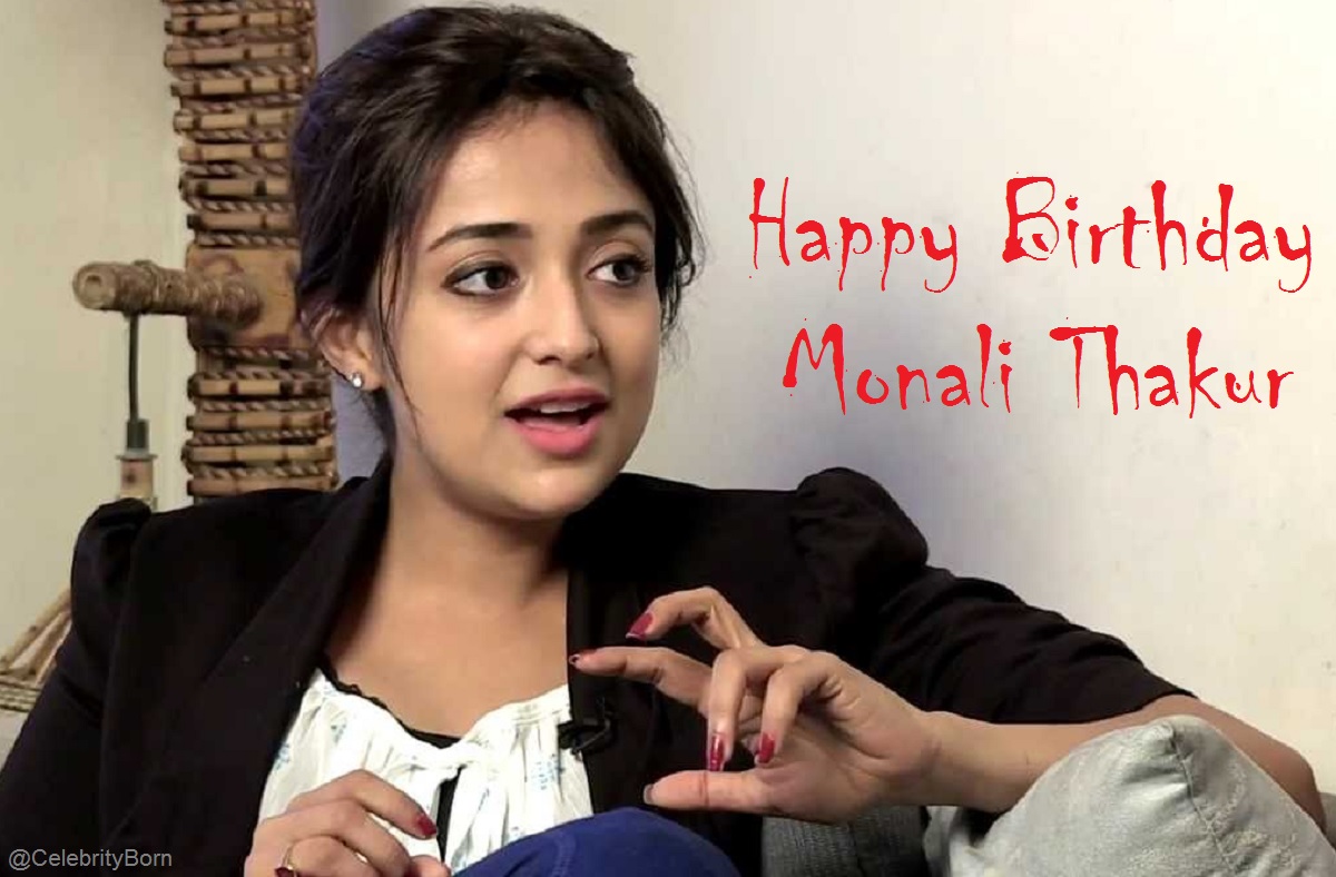 Happy Birthday to Monali Thakur (Indian Singer, Playback Singer, Film Actress, Television Actress & Television Personality)
 - Daughter of Singer Shakti Thakur
#MonaliThakur #Singer #Actress #MonaliThakurBirthday 
About : bit.ly/3EJPQLR