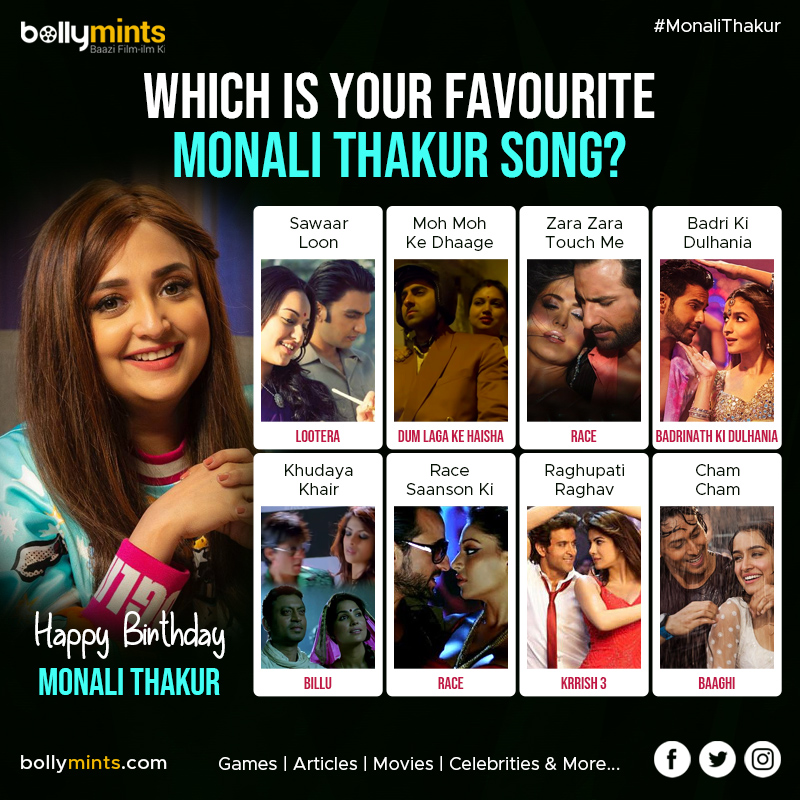 Wishing A Very Happy Birthday To Award Winning Singer  @monalithakur03 !
#HBDMonaliThakur #happybirthdaymonalithakur 
Which Is Your Favourite #MonaliThakur #Song?
#KatrinaKaif #sonakshisinha #AliaBhatt #BipashaBasu #ShraddhaKapoor #BhumiPednekar #LaraDutta