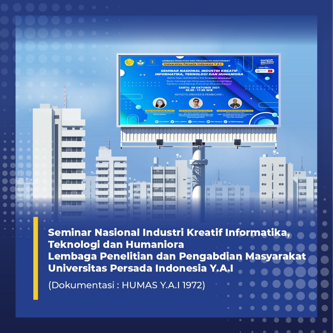 YAI_Campus's tweet photo. Kegiatan Seminar Nasional Industri Kreatif Informatika,Teknologi dan Humaniora (Call for Paper hasil penelitian &amp; pengabdian masyarakat) LPPM UPI Y.A.I

Informasi lengkap di https://t.co/ZphW56FNuc
https://t.co/C1NAwEHt3N

#SEMNASIKRAITH2021 #YAICampus #LPPMUPIYAI #KampusMerdeka https://t.co/KFlKFa7NxP