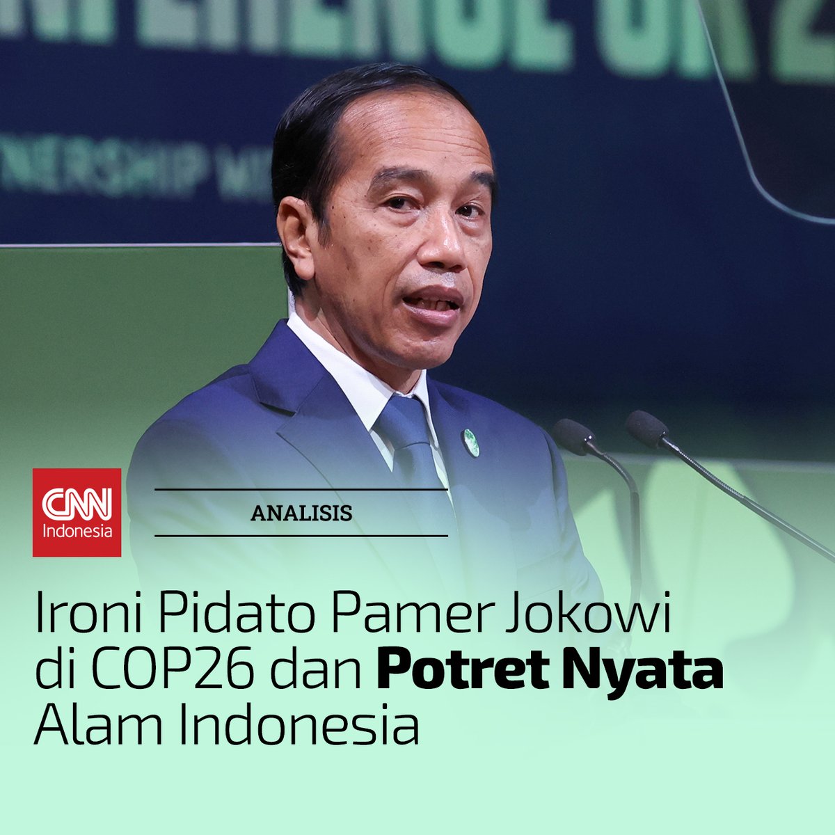 CNNIndonesia's tweet photo. Pidato Jokowi di COP26 menuai kritik lantaran tak sesuai dengan data di lapangan. Forest Campaigner Greenpeace Iqbal Damanik menyebut deforestasi yang turun pada 2021, terjadi bukan karena intervensi pemerintah, tetapi karena hujan. https://t.co/3gQHGdbz2I #Analisis #CNNIndonesia https://t.co/BwlDFJkVFw