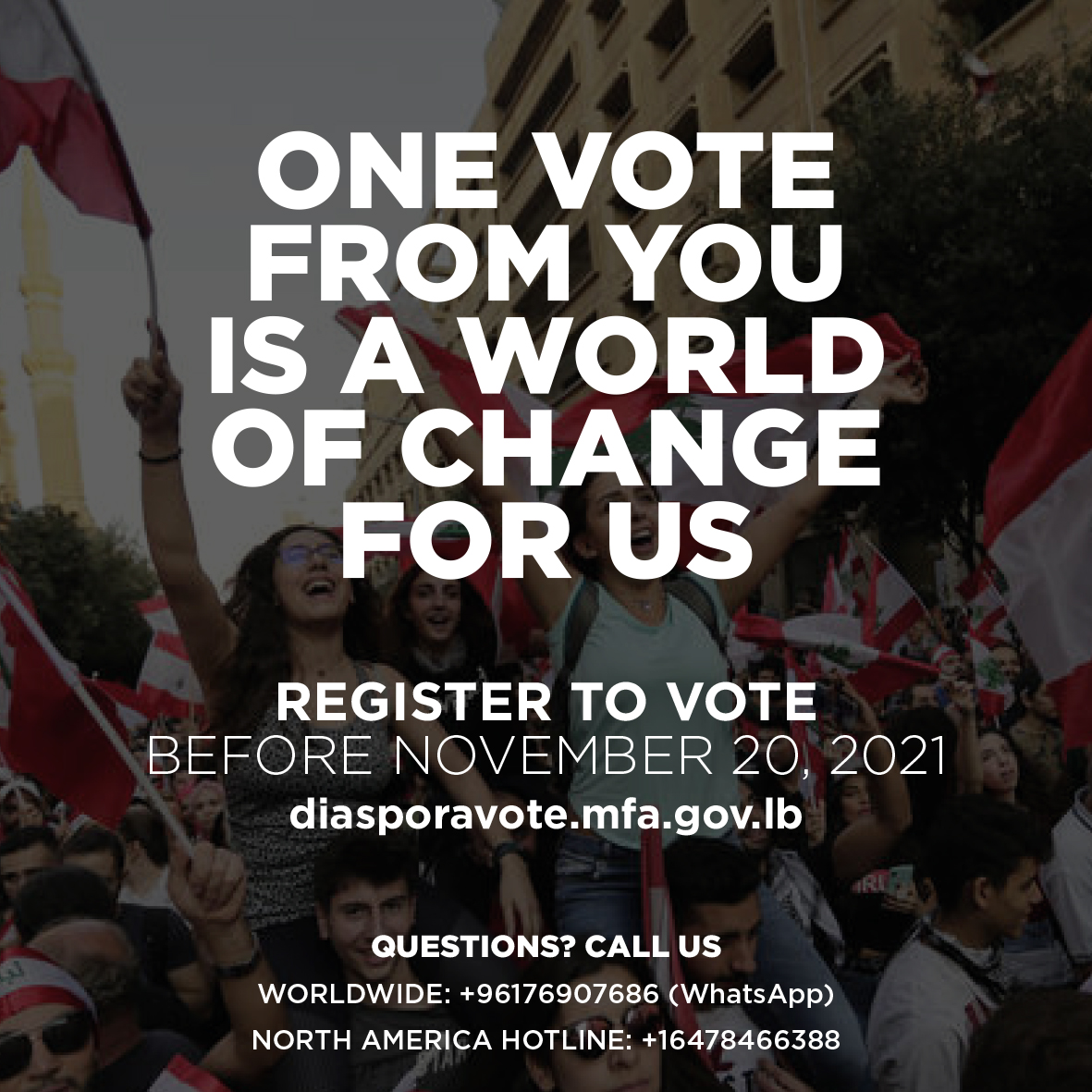🇱🇧 Fellow Lebanese citizens living abroad, your vote is a world of change to us! REGISTER NOW to vote in the upcoming parliamentary elections. 
Registration before 20 November, 2021 here ➡️ diasporavote.mfa.gov.lb
#YallaRegister