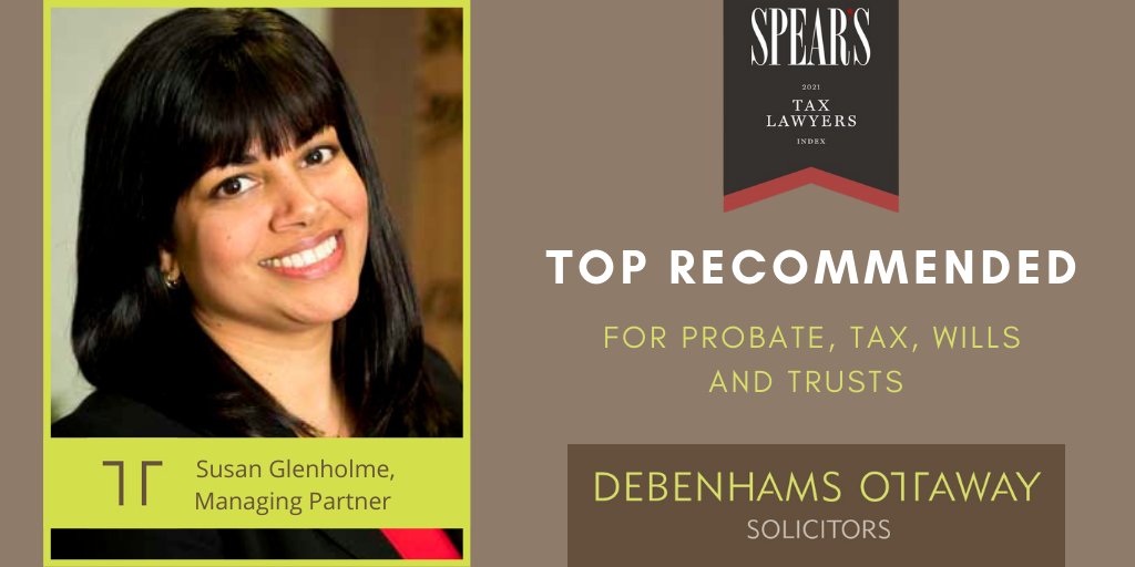 Congratulations to our managing partner Susan Glenholme @SGlenholme for being ‘𝐭𝐨𝐩 𝐫𝐞𝐜𝐨𝐦𝐦𝐞𝐧𝐝𝐞𝐝’ for probate, tax, Wills and trusts in the recently published Spear’s Tax Lawyers Index 2021. 
---> bit.ly/3q7uowh #privateclient #HNWs #SpearsIndex