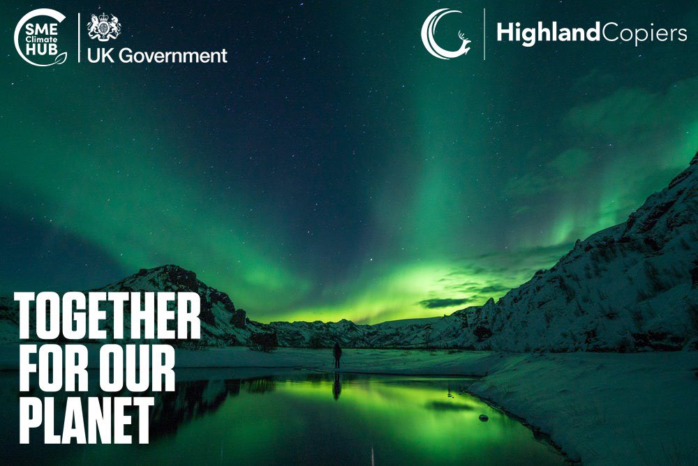 Highland Copiers feel it’s important to be modern, forward thinking and pioneers for our industry within our area. We have decided to join the UK government “SMEClimateHub”having signed up to the changes and commitments of our company achieving net zero carbon emissions by 2030…