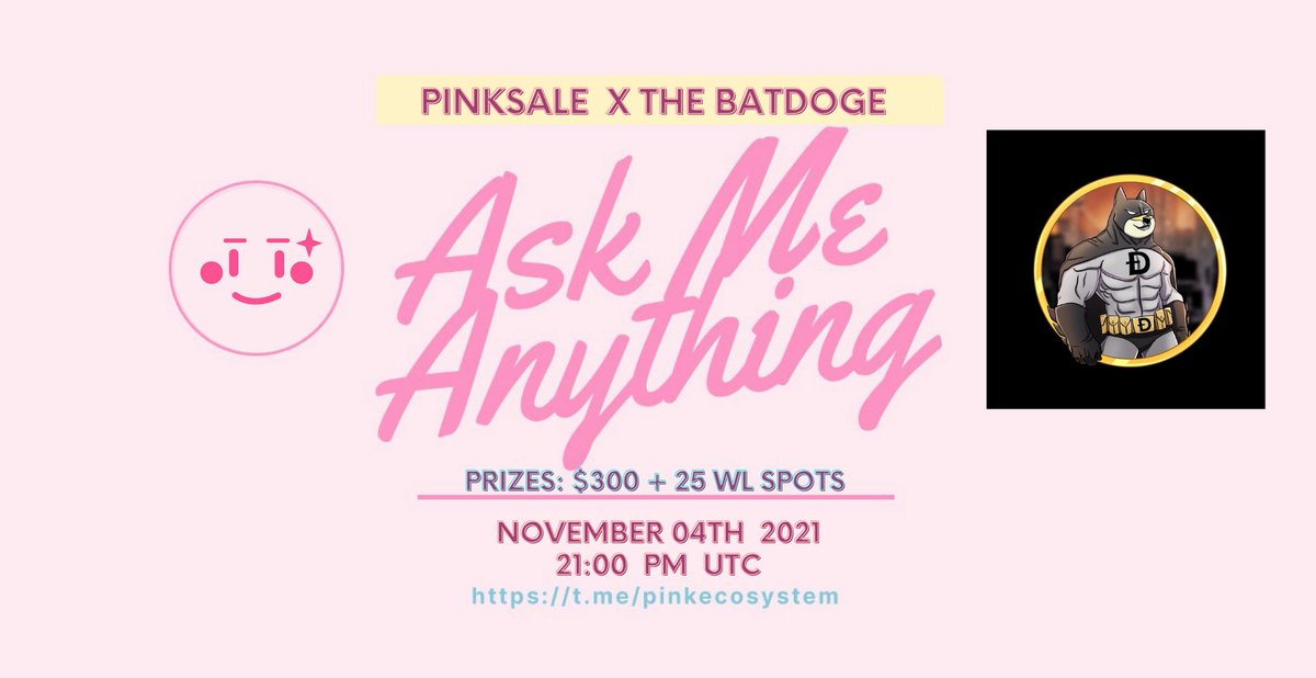 pinkecosystem's tweet photo. 🔥 Upcoming THE BATDOGE AMA!

✅ Event: The BatDoge voice AMA
✅ Where: https://t.co/huKyZIEQ9H
✅ When: 4th November 21:00PM UTC
✅ Prize: $300 + 25 WL spots

👉 TG: https://t.co/mc3CHUarP1

👉 Web: https://t.co/dEGXaB9fQ2

#Presales #IDO #TheBatDoge
#BatDoge https://t.co/Mv9C84FUfJ