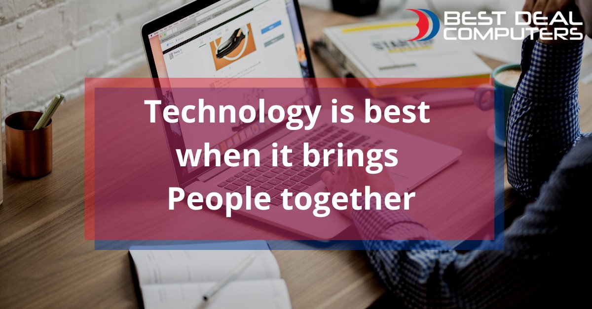 Technology is best when it brings people together